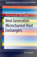 Next Generation Microchannel Heat Exchangers 1461407788 Book Cover