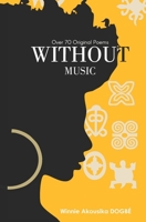 WITHOUT MUSIC 1731549245 Book Cover