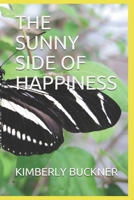 THE SUNNY SIDE OF HAPPINESS: THE JOYS OF CHILDREN - BOOK 1 B09CHN6PRT Book Cover