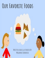 Our Favorite Foods B0FDKMK828 Book Cover
