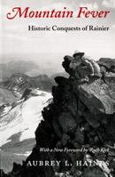 Mountain Fever: Historic Conquests of Rainier (Columbia Classics) 0295978473 Book Cover