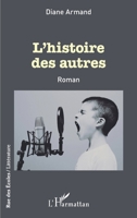 L'histoire des autres (Rue Des Écoles) (French Edition) 2343215847 Book Cover