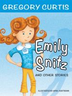 Emily Snitz and Other Stories 0692976574 Book Cover