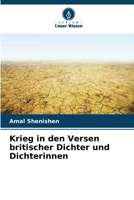 Krieg in den Versen britischer Dichter und Dichterinnen (German Edition) 6208251249 Book Cover