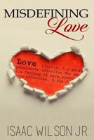 Misdefining Love 1946447773 Book Cover