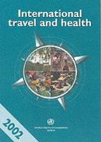 Internatioanl Travel and Health 2002: Situation as on 1, January, 2002 9241580275 Book Cover