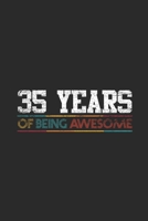 35 Years Of Being Awesome: Graph Ruled Notebook - Journal for Birthday Gift Idea and Anniversay Gift Idea 170232012X Book Cover