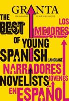 Granta 113: The Best of Young Spanish Language Novelists 1905881231 Book Cover