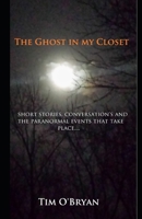 The Ghost in My Closet 1542860296 Book Cover