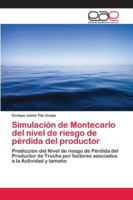 Simulación de Montecarlo del nivel de riesgo de pérdida del productor 6202118245 Book Cover