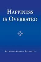 Happiness Is Overrated 074253362X Book Cover