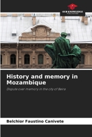 History and memory in Mozambique 6207965930 Book Cover