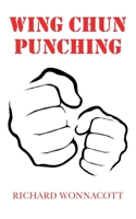 Wing Chun Punching 1803690976 Book Cover