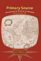 Primary Source: Documents in Western Civilization, Vol. 2: Since 1400 0131755846 Book Cover