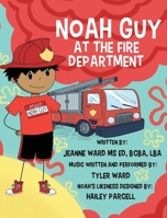 Noah Guy at the Fire Department 1962987299 Book Cover