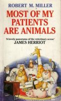 Most Of My Patients Are Animals 0312905114 Book Cover