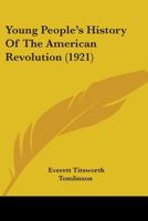 Young People's History of the American Revolution 1104534665 Book Cover