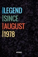 Legend Since August 1978 Notebook: Vintage Lined Notebook / Journal Diary Gift, 120 Pages, 6x9, Soft Cover, Matte Finish For People Born In August 1978 1651122601 Book Cover