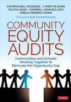 Community Equity Audits: Communities and Schools Working Together to Eliminate the Opportunity Gap 1544360967 Book Cover