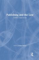 Publishing and the Law: Current Legal Issues 0789007770 Book Cover