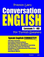 Preston Lee's Conversation English For Turkish Speakers Lesson 1 - 40 179465299X Book Cover