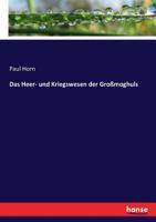 Das Heer- Und Kriegwesen Der Grossmoghuls 0270573216 Book Cover