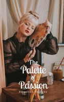 The Palette of Passion 9916867194 Book Cover
