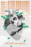 All I Ever Dreamed 1948405032 Book Cover