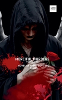 Merciful Murders: Large Print Editions (Eternal Love) B0DRS85DXM Book Cover