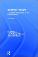 Buddhist Thought: A Complete Introduction to the Indian Tradition 0415207010 Book Cover