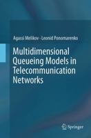 Multidimensional Queueing Models in Telecommunication Networks 3319357069 Book Cover