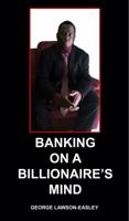 Banking on a Billionaire Mind 1735364843 Book Cover