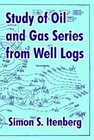 Study of Oil and Gas Series from Well Logs 1410210146 Book Cover