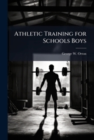 Athletic training for schools boys 1175449415 Book Cover