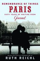 Remembrance of Things Paris: Sixty Years of Writing from Gourmet (Modern Library Food) 0812971930 Book Cover