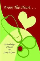 From the Heart: Anthology of Poems 1420886460 Book Cover