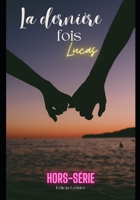 La dernière saison: Lucas B0B6XS85N8 Book Cover
