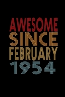 Awesome Since February 1954: Birthday Gift for 66 Year Old Men and Women 1655674161 Book Cover