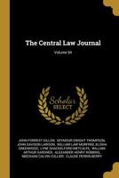 The Central Law Journal; Volume 94 1011395681 Book Cover