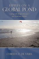 Ripples on a Global Pond: Coping with Change When You or Your Loved Ones Emigrate 1452093830 Book Cover