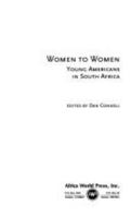 Women-To-Women: Young Americans in South Africa 1592214517 Book Cover