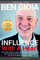 Influence With A Heart 0692761853 Book Cover