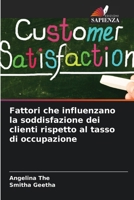 Fattori che influenzano la soddisfazione dei clienti rispetto al tasso di occupazione 6209437931 Book Cover