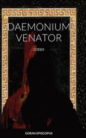 Daemonium Venator: Codex 1365018261 Book Cover