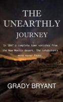 The Unearthly Journey 1522822070 Book Cover