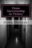 From Survivorship to Victory 1977680852 Book Cover