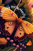 Flutterby the Butterfly B0BZF9DVQ3 Book Cover