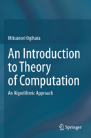 An Introduction to Theory of Computation: An Algorithmic Approach 3031847393 Book Cover
