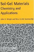 Sol-Gel Materials: Chemistry and Applications (Advanced Chemistry Texts) 9056993267 Book Cover