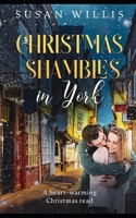 Christmas Shambles in York: A heart-warming Christmas read B08MTNW91D Book Cover